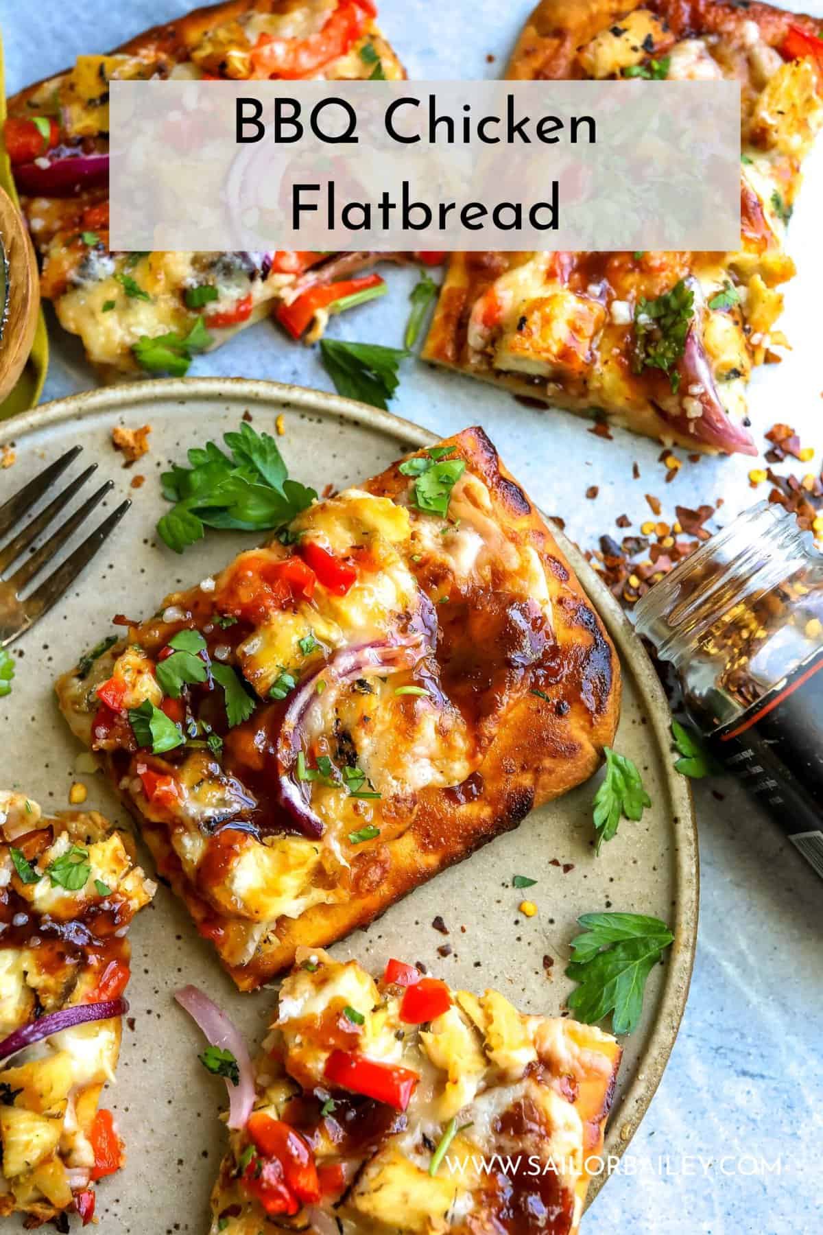 BBQ Chicken Flatbread - Sailor Bailey