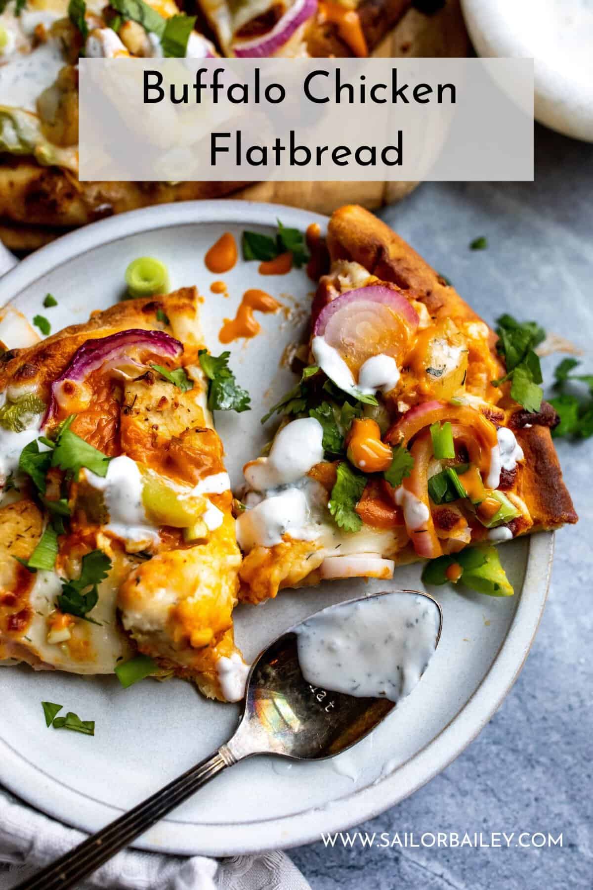 Buffalo Chicken Flatbread - Sailor Bailey