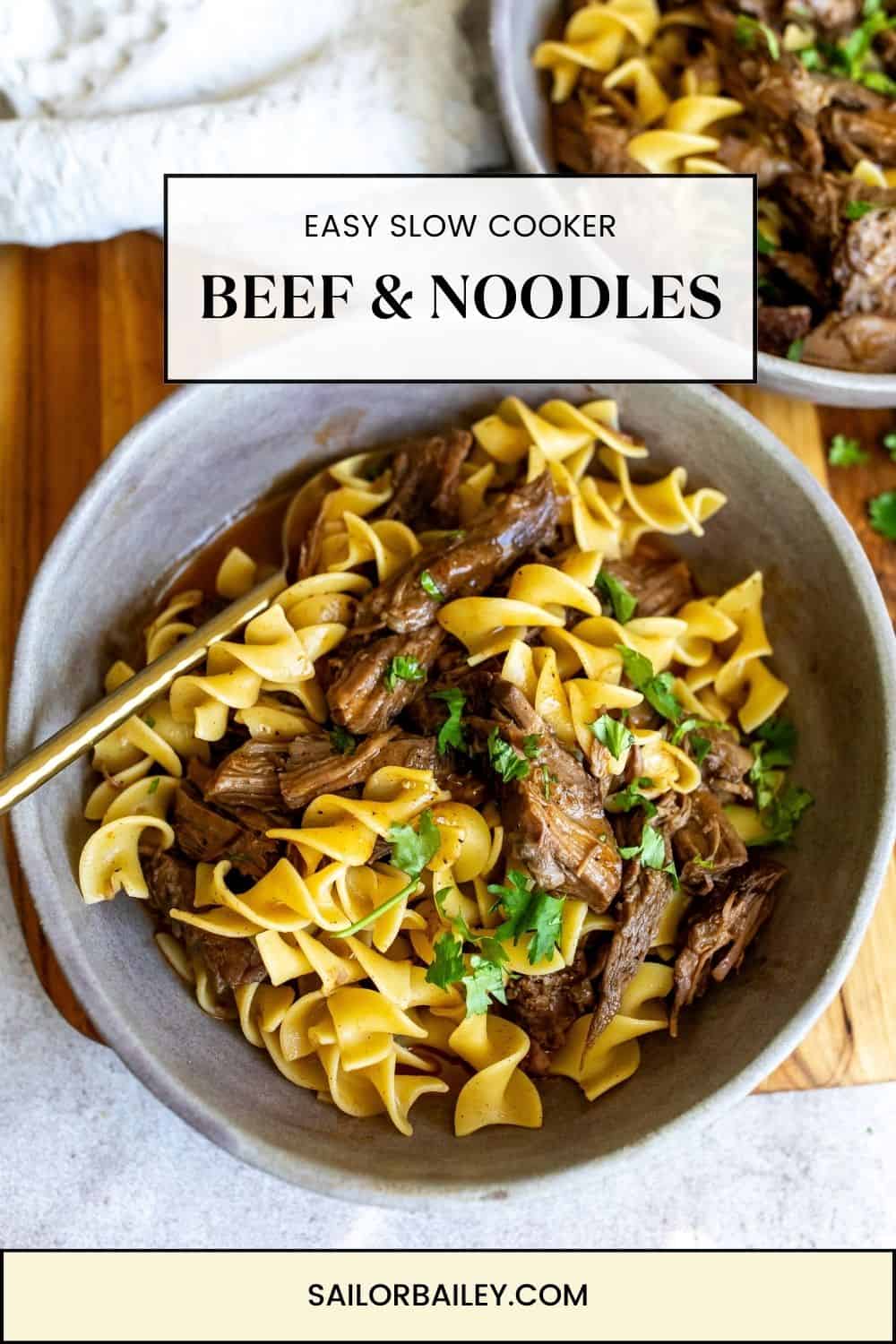 Slow Cooker Beef And Noodles - Sailor Bailey