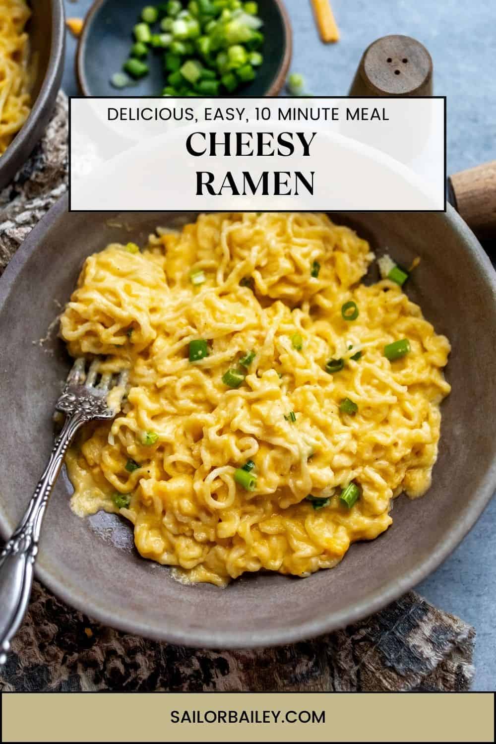 Cheesy Ramen 10 Minutes Sailor Bailey