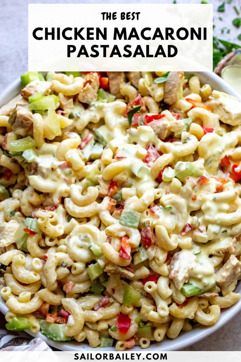 Chicken Macaroni Pasta Salad - Sailor Bailey