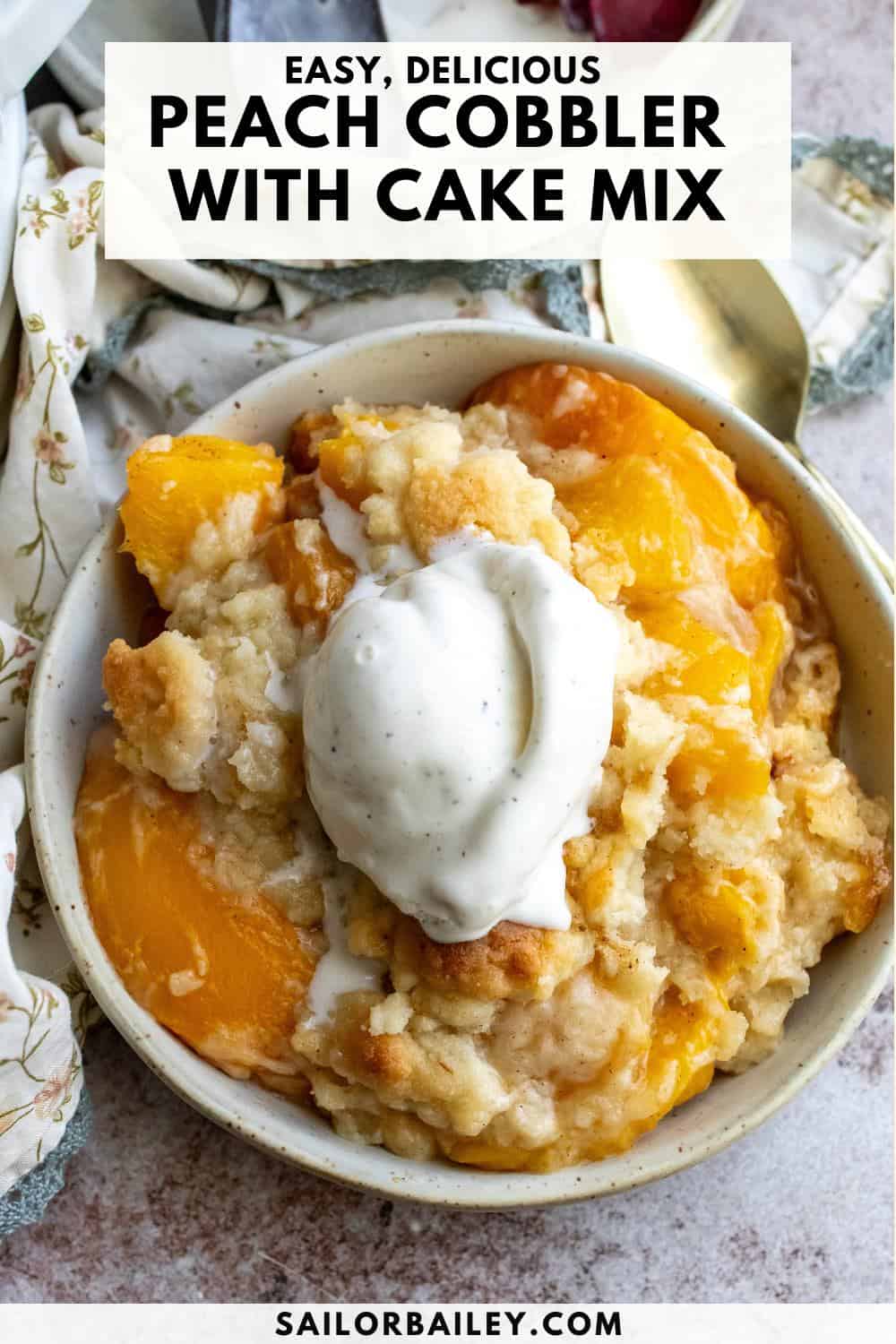 Peach Cobbler with Cake Mix - Sailor Bailey